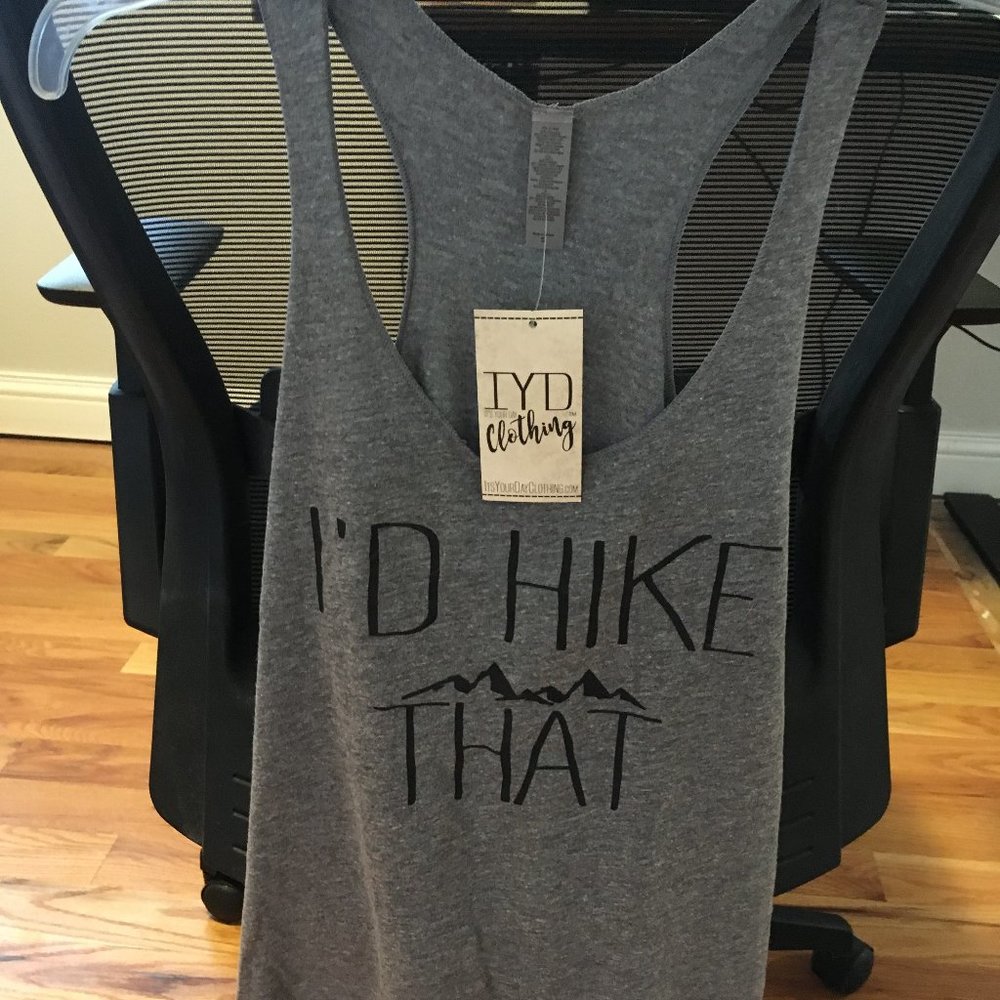 "I'd Hike That" Tank Top